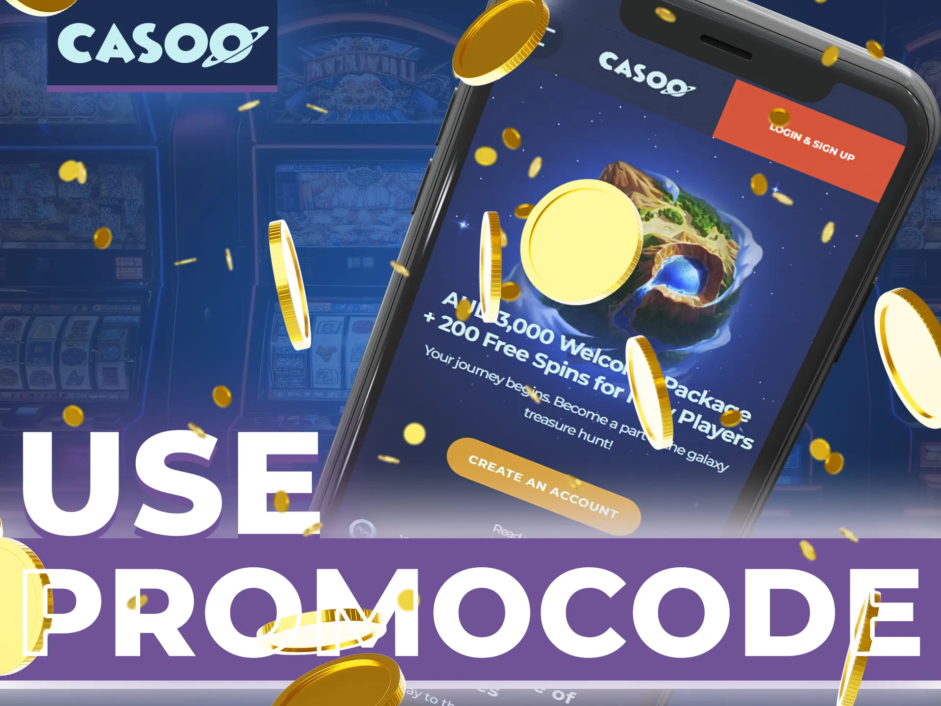 Use promocode at Casoo to get amazing bonuses.